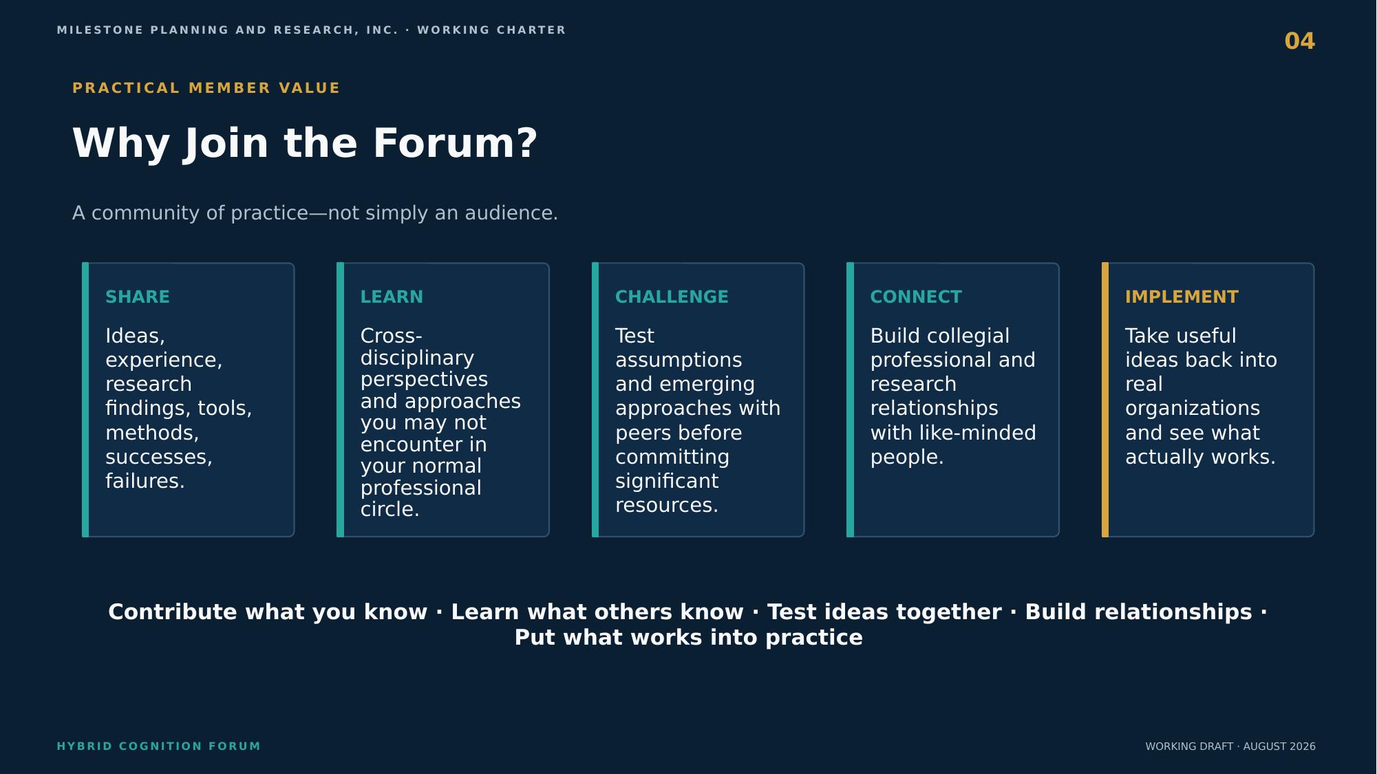 Why join the Forum — share, learn, challenge, connect, implement
